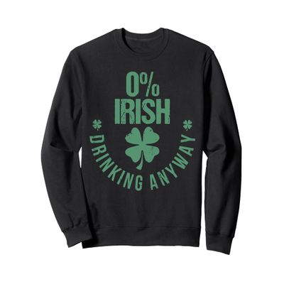 St Patricks Day Funny Irish Pub Shamrock Quote Sweatshirt