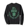 St Patricks Day Funny Irish Pub Shamrock Quote Sweatshirt view 1