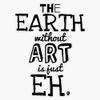 Earth Is Art Bumper Sticker Vinyl Decal 5" view 1