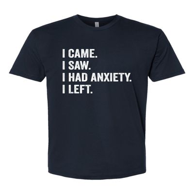 3X-Large Navy Blue Mens I Came I Saw I Had Anxiety I Left Funny Introvert Deluxe Soft T-Shirt