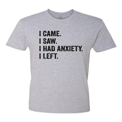 X-Large Dark Heather Gray Mens I Came I Saw I Had Anxiety I Left Funny Introvert Deluxe Soft T-Shirt