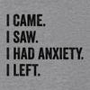 X-Large Dark Heather Gray Mens I Came I Saw I Had Anxiety I Left Funny Introvert Deluxe Soft T-Shirt view 3