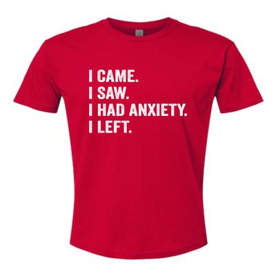 3X-Large Red Mens I Came I Saw I Had Anxiety I Left Funny Introvert Deluxe Soft T-Shirt