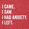3X-Large Red Mens I Came I Saw I Had Anxiety I Left Funny Introvert Deluxe Soft T-Shirt view 3