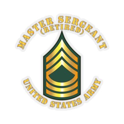 Kiss-Cut Stickers - Army - Master Sergeant - MSG - Retired (4"x4", Transparent)