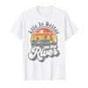 Life Is Better At The River Funny Pontoon Boat Boating Gift T-Shirt view 1