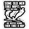 Some Old Men take naps Real Old Men go Water Skiing- 4x3 Vinyl Stickers, Laptop Decal, Water Bottle Sticker (Set of 3) view 1