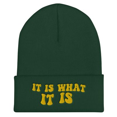 Positive Quote Self Love Mental Health Embroidered Beanie Hat - It is What it is