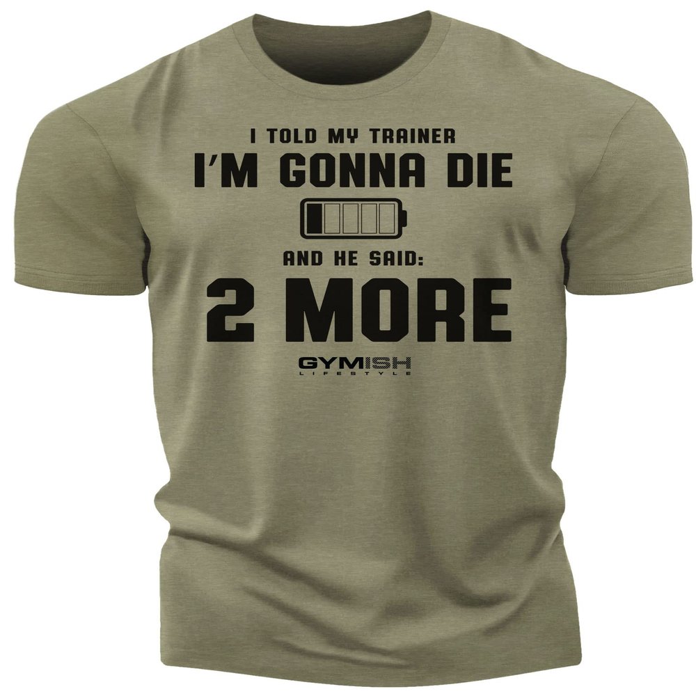 2 More Lift Workout Shirt for Men, Gym Lifting Motivational Sayings, Green, 3XL