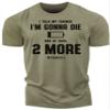 2 More Lift Workout Shirt for Men, Gym Lifting Motivational Sayings, Green, 3XL