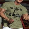 2 More Lift Workout Shirt for Men, Gym Lifting Motivational Sayings, Green, 3XL view 2