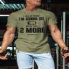 2 More Lift Workout Shirt for Men, Gym Lifting Motivational Sayings, Green, 3XL view 3