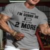 2 More Lift Workout Shirt for Men, Gym Lifting Motivational Sayings, Grey, XXL view 2