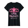 Littel Princess On Duty Crown Princess T-Shirt view 1
