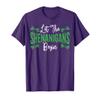 Let The Shenanigans Begin Design Saint Paddy's Day T-Shirt view 1