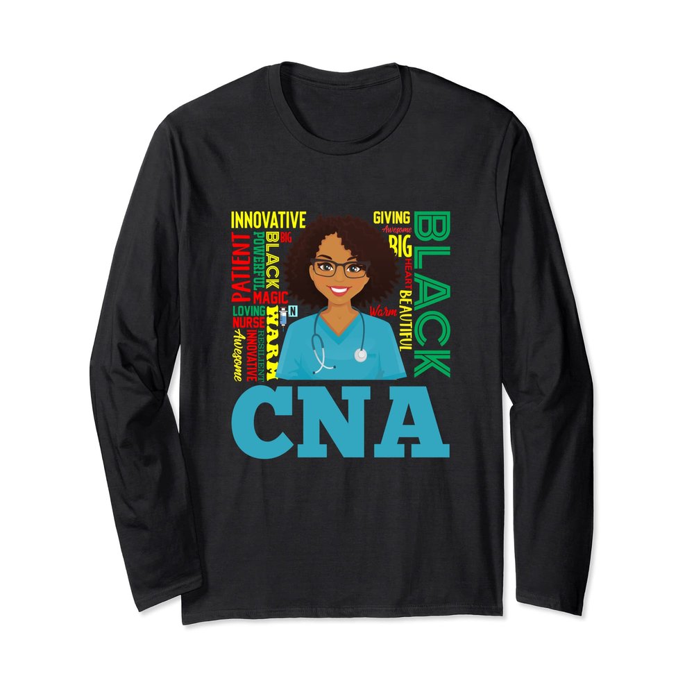 CNA African American Black Woman Nurse Appreciation Long Sleeve T-Shirt