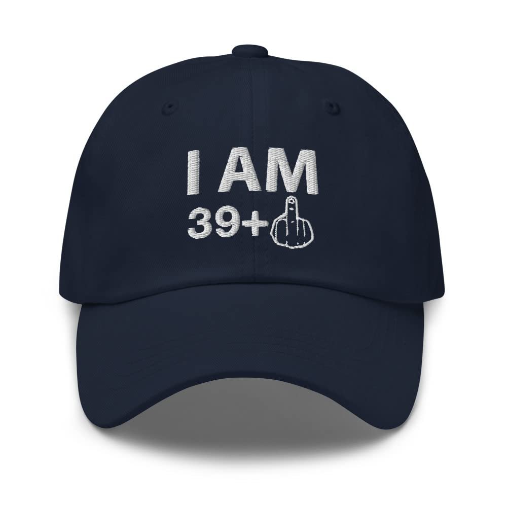 40th Birthday Funny Embroidered Hat, 40 Year Old Cap, I am 39 Plus One Middle Finger Navy