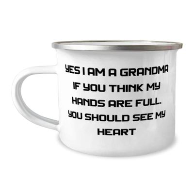 Inspire Grandma, Yes I Am A Grandma If You Think My Hands Are Full, You Should See My, Fun Mother's Day 12oz Camping Mug From Grandma