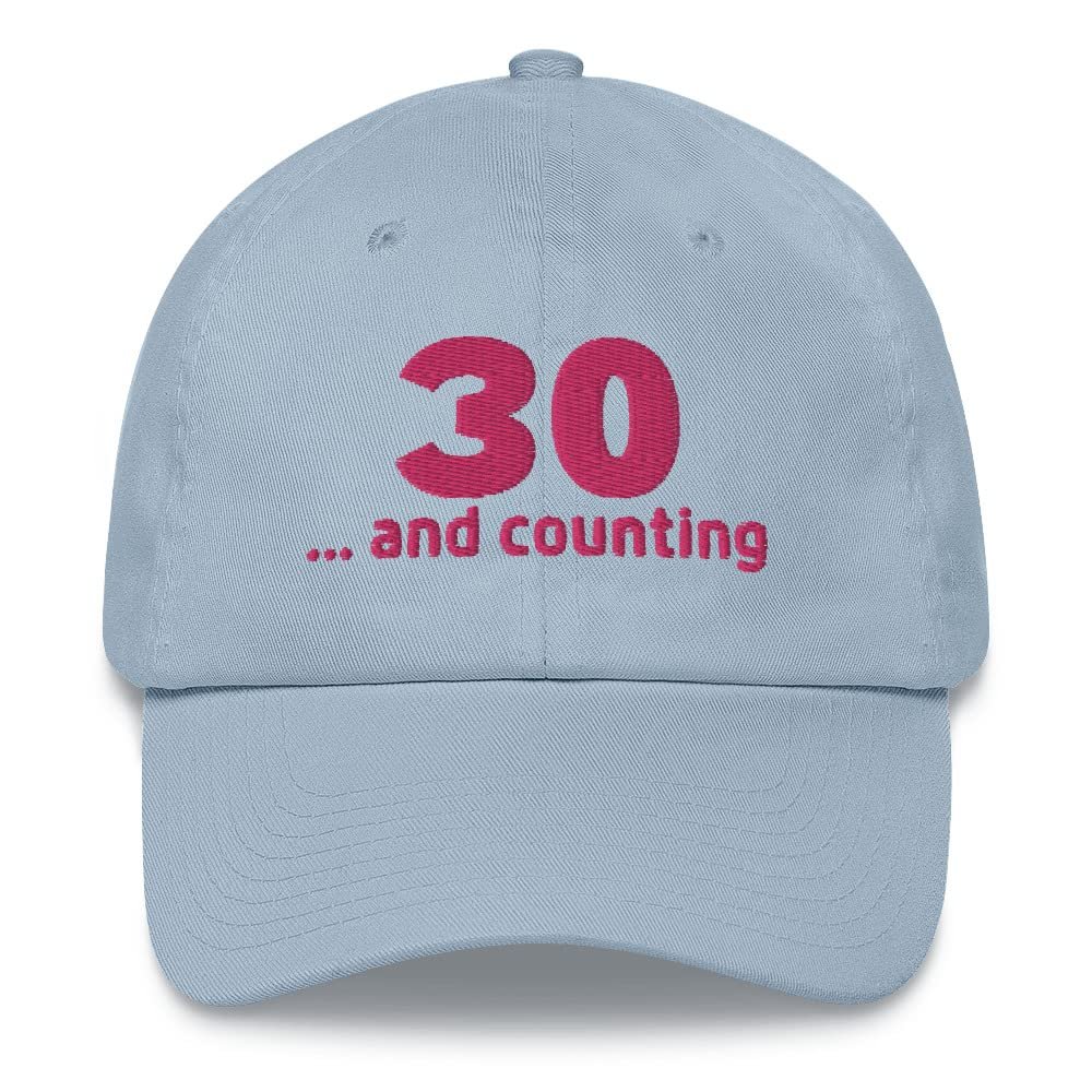 30 and Counting 30th Birthday hat for Women Thirtieth Birthday hat Dad hat Light Blue