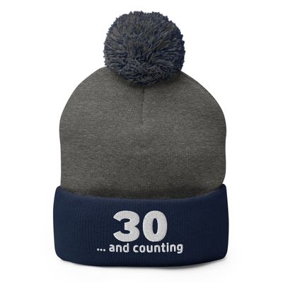 30 and Counting 30th Birthday hat for Women and Men Thirtieth Birthday hat pom pom Beanie Winter hat
