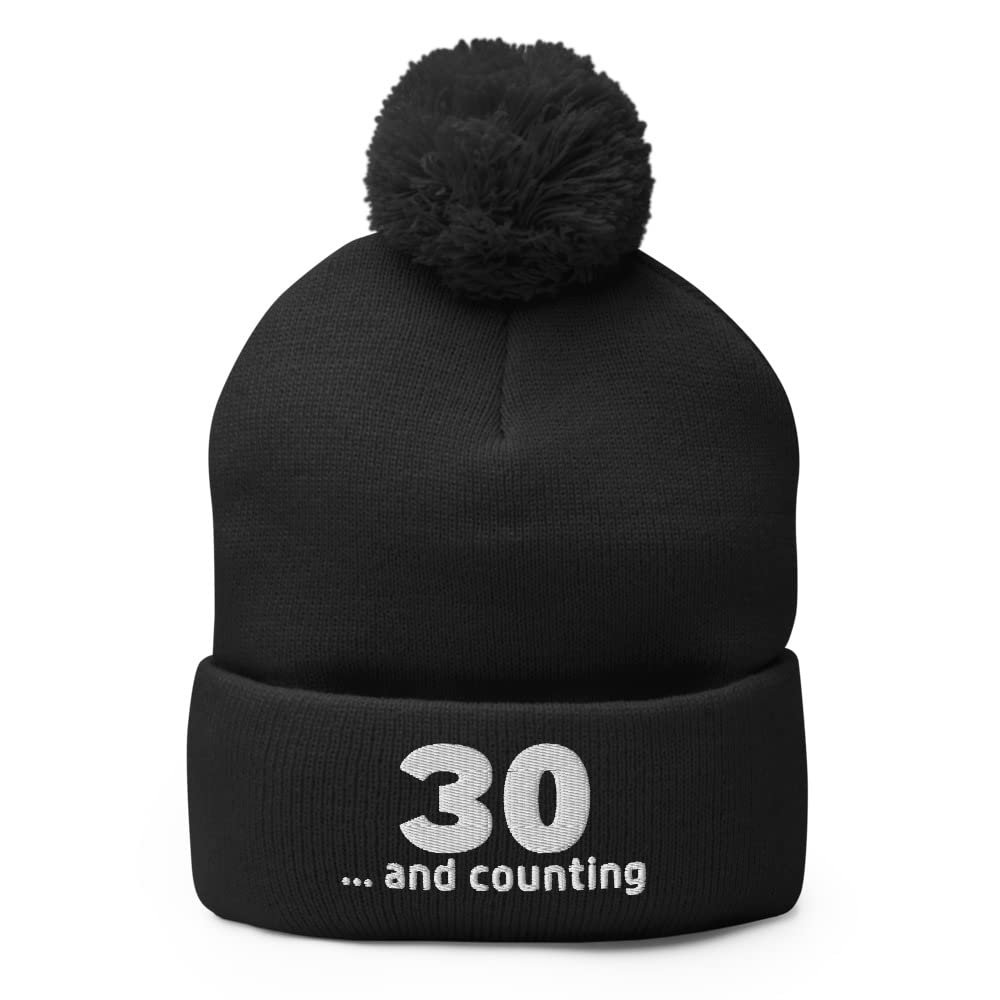 30 and Counting 30th Birthday hat for Women and Men Thirtieth Birthday hat pom pom Beanie Winter hat Black