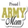 Proud Army Mom |Great Gift Idea|Decal Sticker|2 Pack|5 Inch Stickers|S10559 view 1