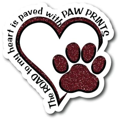 The Road to My Heart is Paved with Paw Prints | Marron Glitter Heart Paw Print |Great Gift Idea|Decal Sticker|2 Pack|5 Inch Stickers|FS10521
