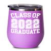 Class Of 2022 Graduate Insulated Wine Tumbler 12oz Travel Cup Funny Graduation Gifts view 1
