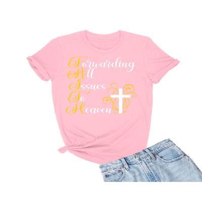 5X-Large Pink Unisex Faith Forwarding All Issues to Heaven Jesus Christian T-Shirt