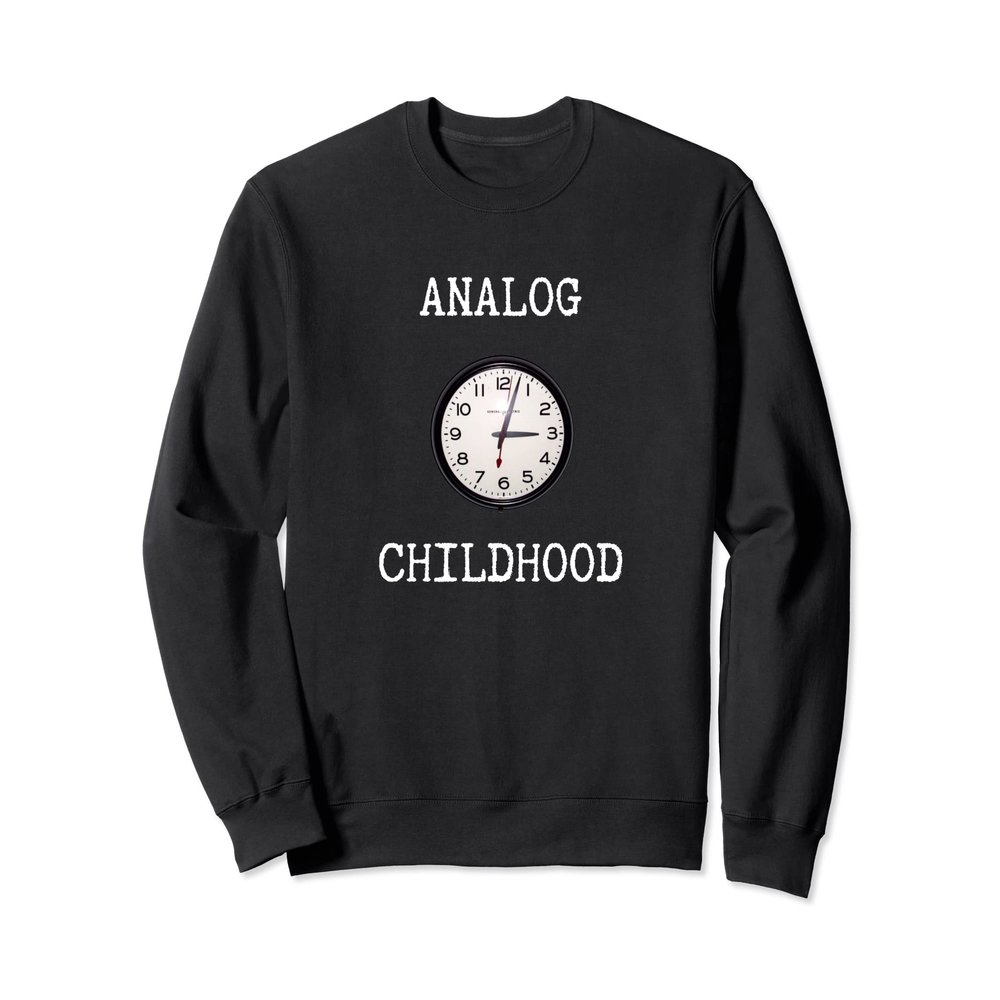 Analog Childhood Classic Classroom Clock Old Fashioned Sweatshirt