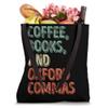 Reading Lover Reader Shirt Coffee Books And Oxford Commas Tote Bag view 4