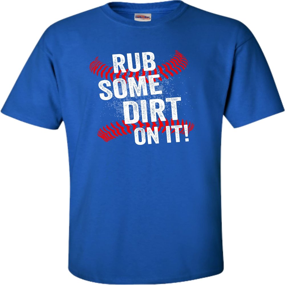 3X-Large Royal Unisex Rub Some Dirt On It Funny Baseball Softball Gift Idea T-Shirt