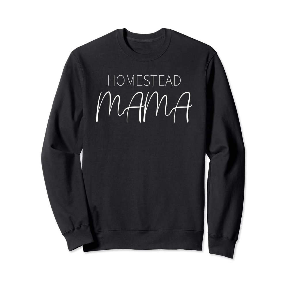 Cute Homestead Mama Design Backyard Homesteading on Black Sweatshirt