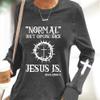 Jesus Has My Back, Normal Isn't Coming Back Jesus Is Sweatshirt, Revelation 14 Shirt, Long Sleeve Casual Letter Print Shirt Gray view 4