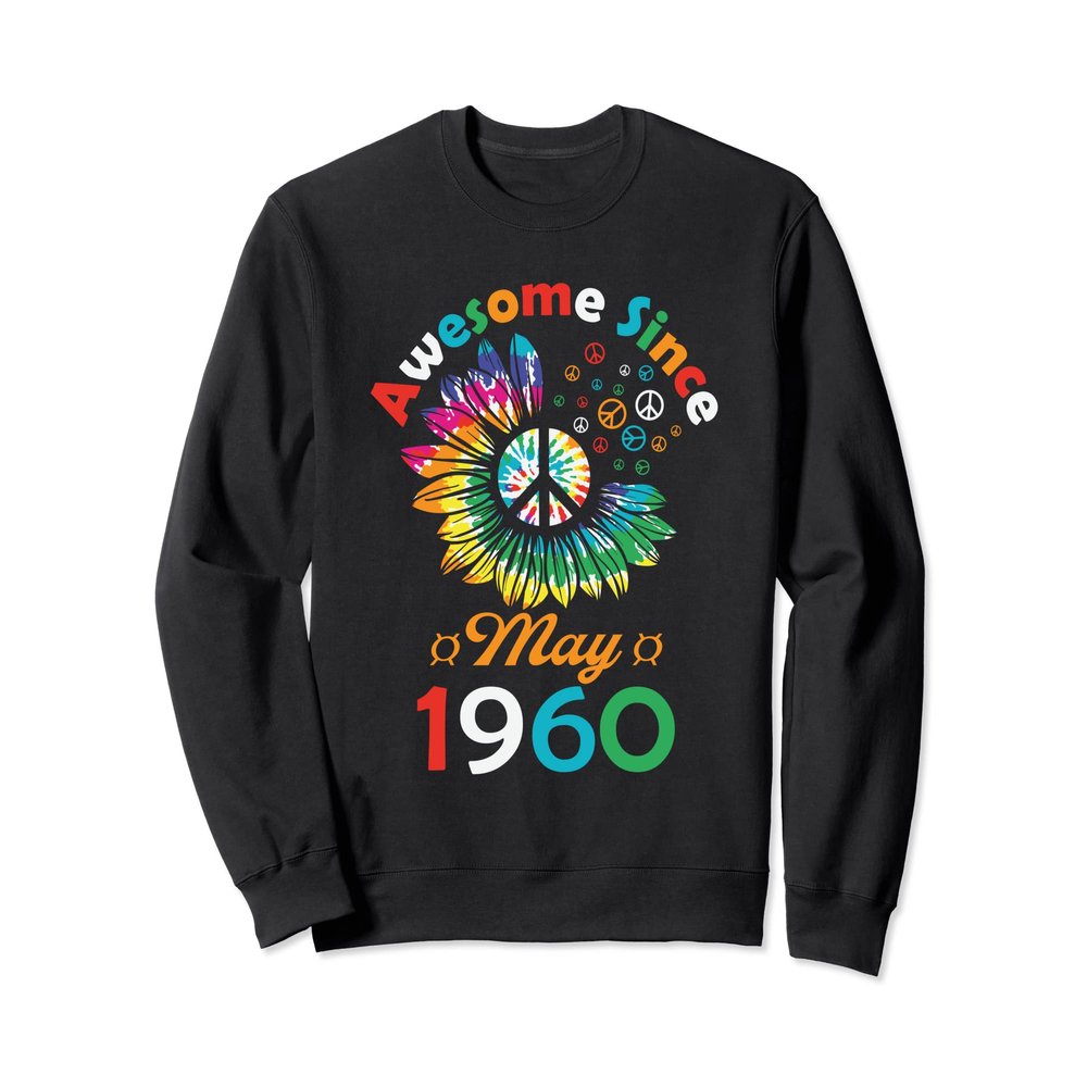 Awesome Since May 1960 is a Funny Birthday Quote Sweatshirt