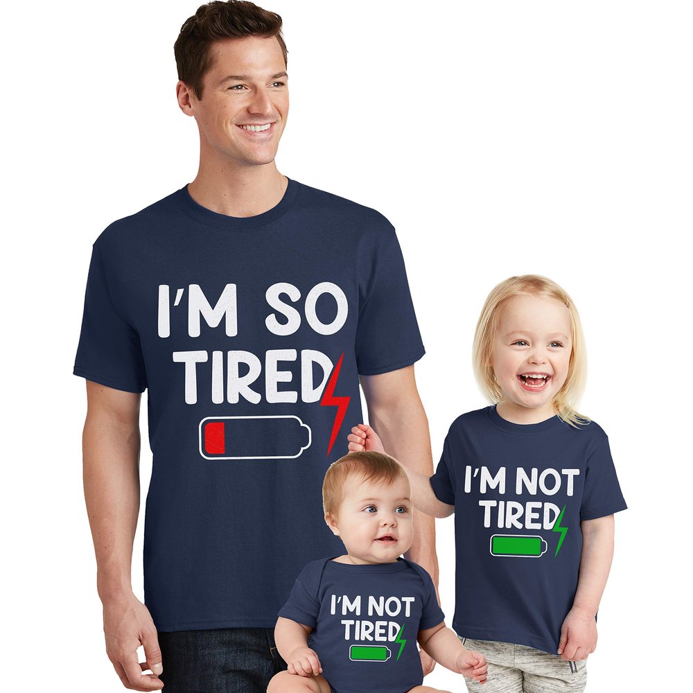 I'm So Tired I'm Not Tired Shirts Matching Daddy and Me Tees Fathers Day Outfits Navy