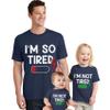 I'm So Tired I'm Not Tired Shirts Matching Daddy and Me Tees Fathers Day Outfits Navy view 1