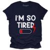I'm So Tired I'm Not Tired Shirts Matching Daddy and Me Tees Fathers Day Outfits Navy view 2