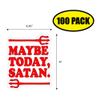 Maybe Today Satan Vinyl Sticker Decal (4" x 3.25") | Peel & Stick | Funny, Humor, Gift, Satan, Devil, Religion, Faith view 2