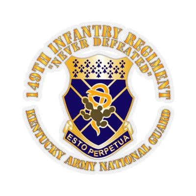 Kiss-Cut Stickers - Army - 149th Infantry Regiment - KYARNG - COA X 300 (6"x6", Transparent)