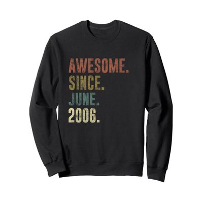 19th Birthday Vintage Awesome Since June 2006 Sweatshirt