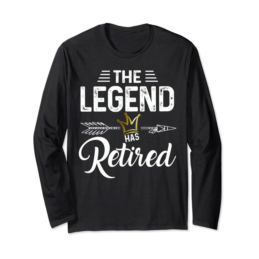 Cute The Legend Has Retired Tee with Arrow For Men Women Long Sleeve T-Shirt