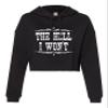 Medium Black Women The Hell I Won't Country Cropped Hooded Sweatshirt view 1
