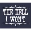 Go All Out Large Navy Blue Women Fitted The Hell I Won't Country Sleeveless Tank Top T-Shirt view 3