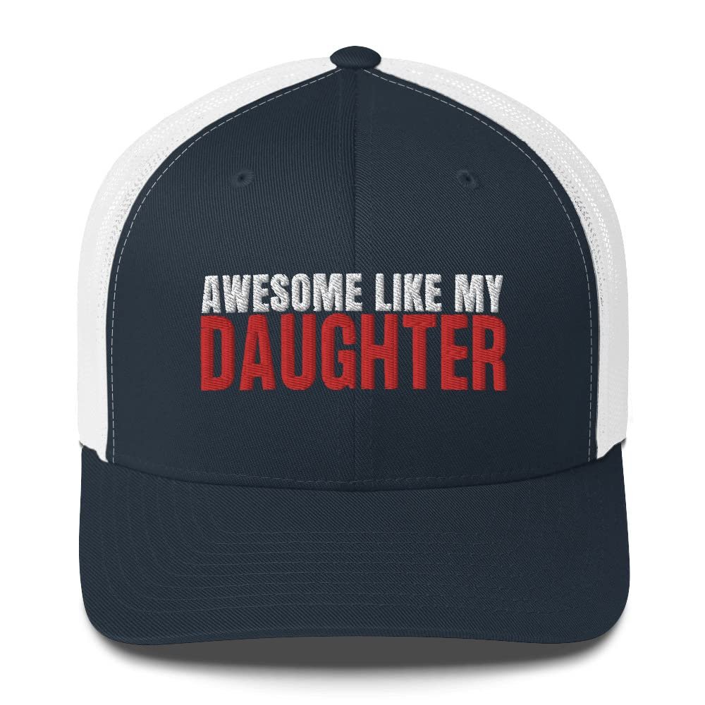 Awesome Like My Daughter Hat Funny Father's Day from Daughter Trucker Cap Trucker Cap Navy/White