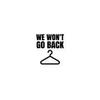 We Won't Go Back Pro Choice Reproductive Rights Feminist Decal Vinyl Adhesive Bubble-Free Stickers view 1