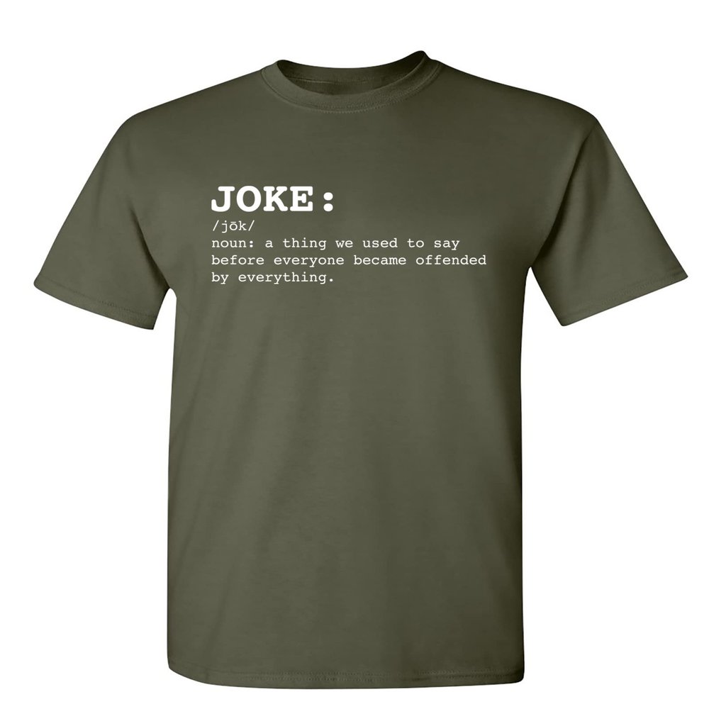 Funny t Shirts for Men Joke Noun Sarcastic Graphic Tee | Hilarious Offended Humor Quote | Premium Mens Novelty t Shirts | Classic Graphic t Shirts for Men M Military