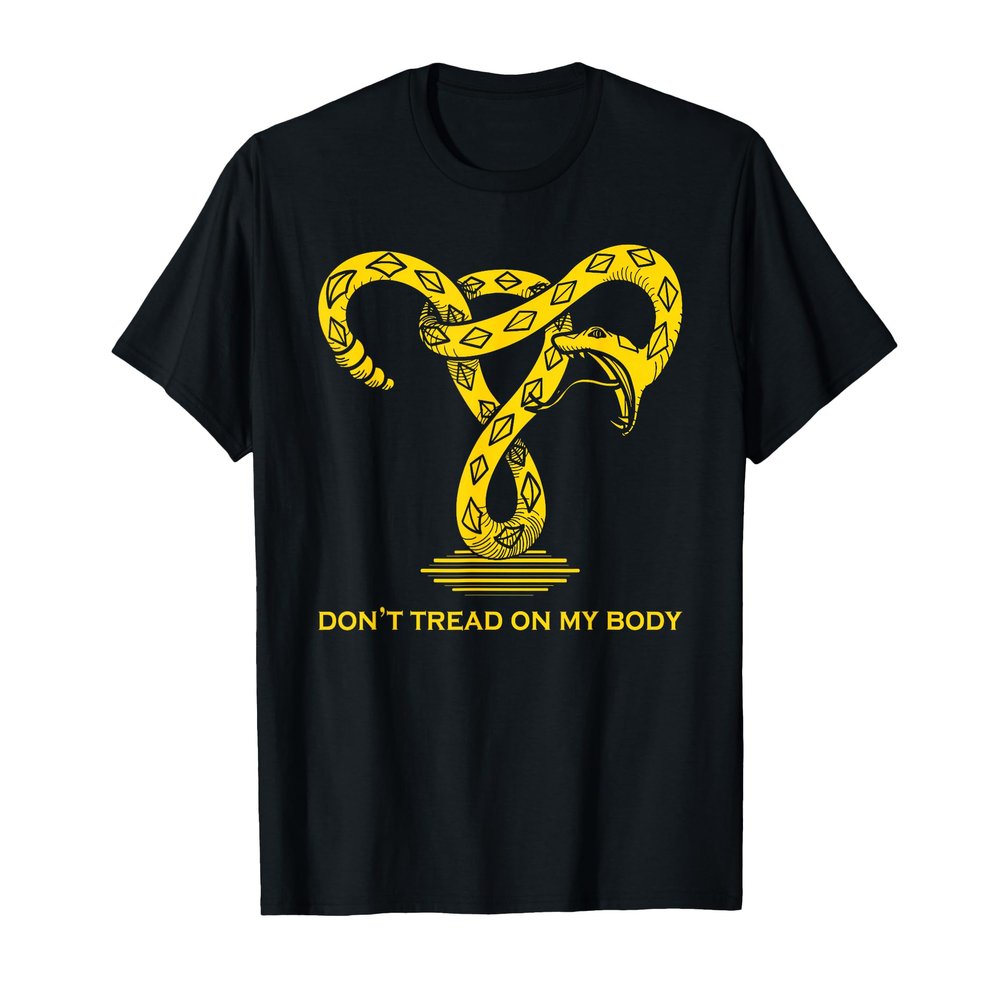 Don't Tread On My Body Uterus Pro-Choice Feminist T-Shirt