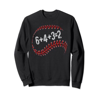 6+4+3=2 Double Play Baseball Player Fun Baseball Saying Sweatshirt