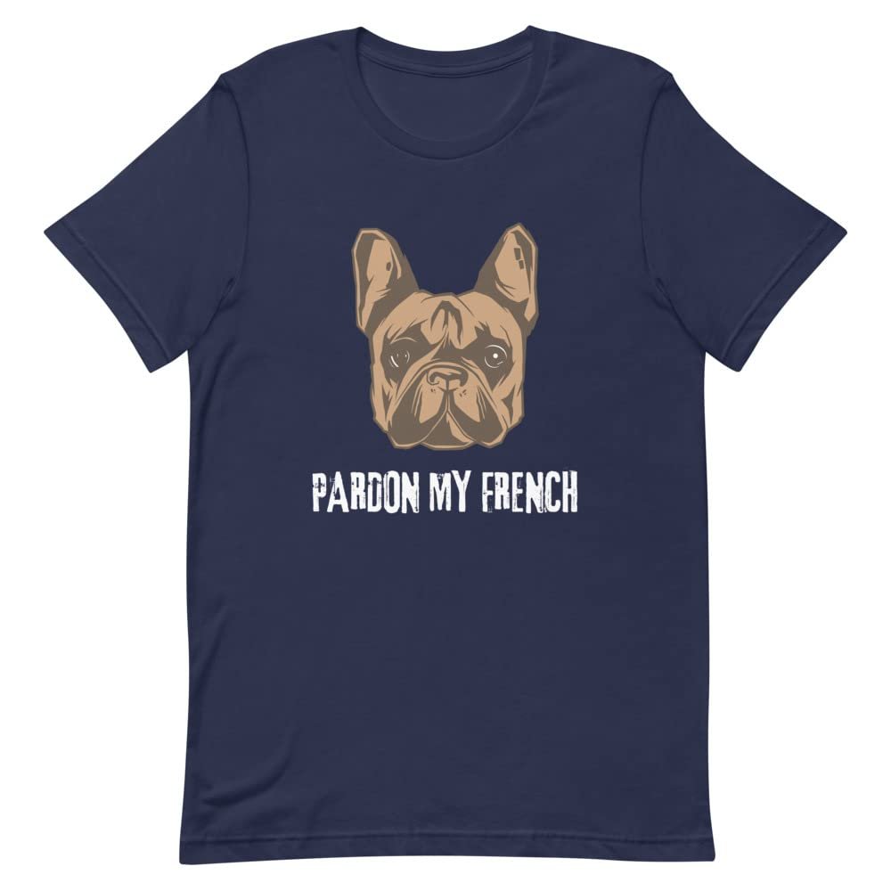 Pardon My French T-Shirt | Funny French Bulldog T-Shirt Navy